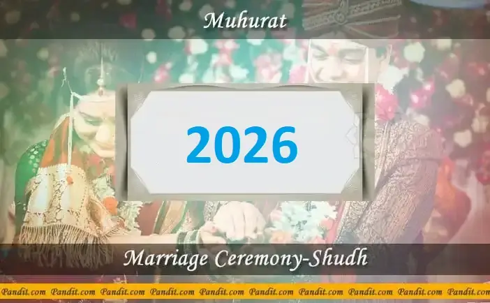 Shubh Muhurat For Marriage Ceremony Shudh 2026