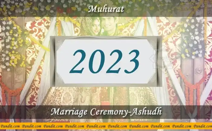 Shubh Muhurat For Marriage Ceremony Ashudh 2023
