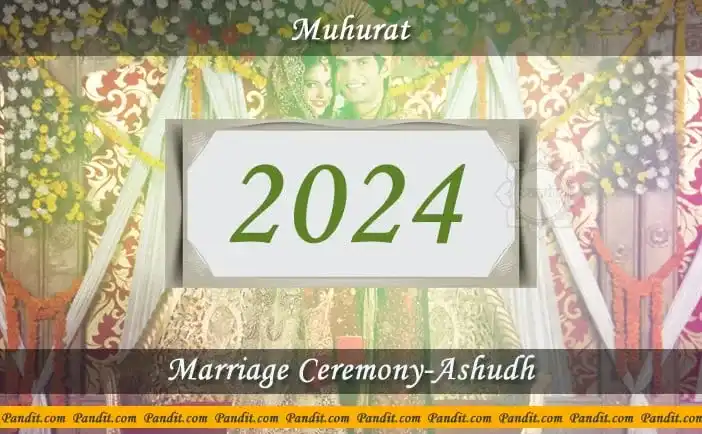 Shubh Muhurat For Marriage Ceremony Ashudh 2024
