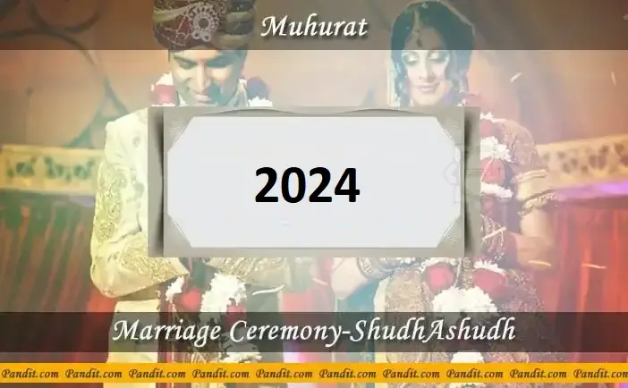 Shubh Muhurat For Marriage Ceremony Shudh Or Ashudh 2024