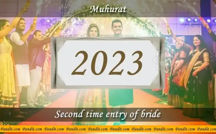 Shubh Muhurat For Second Time Entry Of Bride 2023