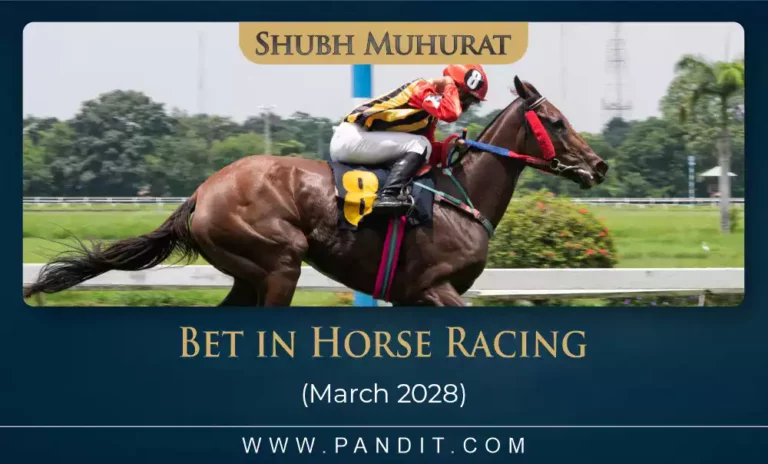 Shubh Muhurat For Bet In Horse Racing March 2028