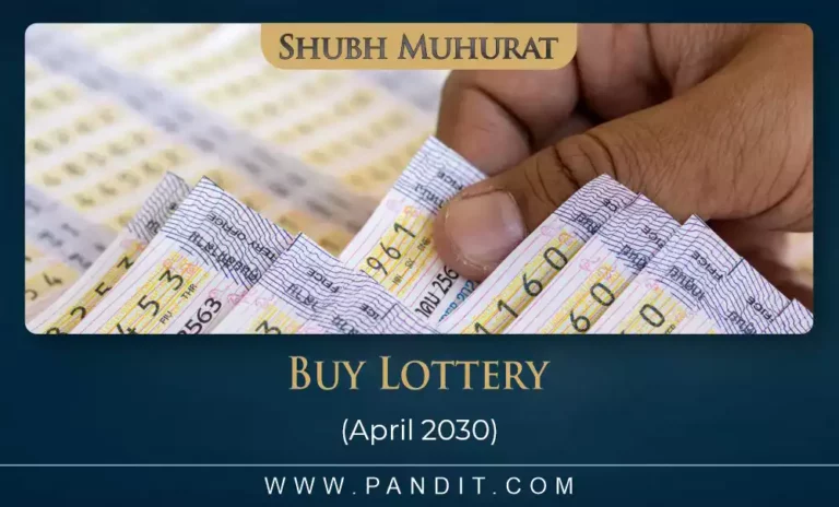 Shubh Muhurat For Buy Lottery April 2030