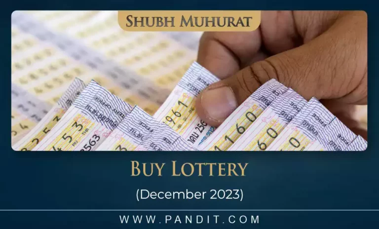 Shubh Muhurat For Buy Lottery December 2023