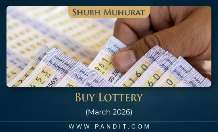 Shubh Muhurat For Buy Lottery March 2026