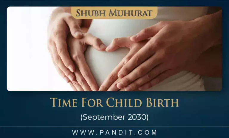 Shubh Muhurat For Child Birth September 2030