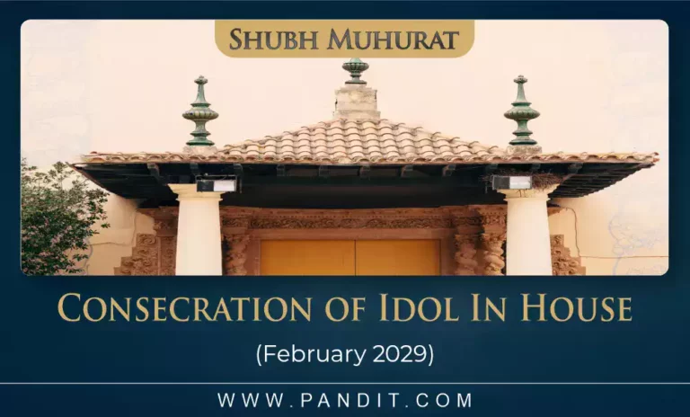 Shubh Muhurat For Consecration Of Idol February 2029