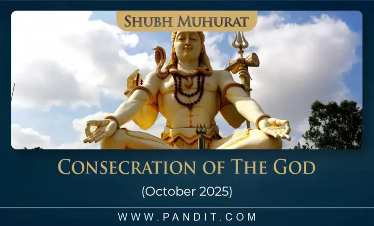Shubh Muhurat For Consecration Of The God October 2025