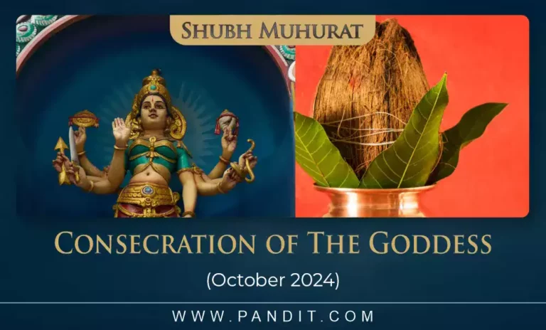 Shubh Muhurat For Consecration Of The October 2024