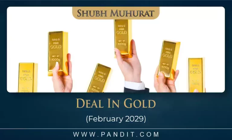 Shubh Muhurat For Deal In Gold February 2029