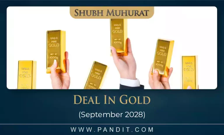 Shubh Muhurat For Deal In Gold September 2028