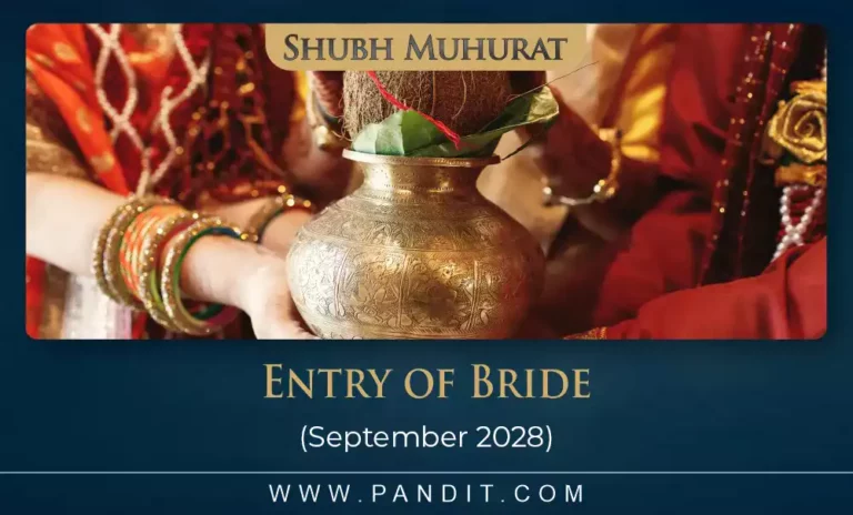 Shubh Muhurat For Entry Of Bride September 2028