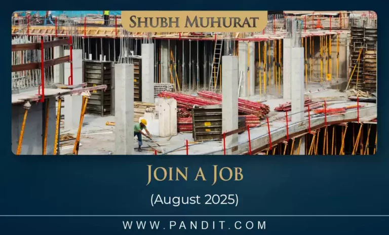 Shubh Muhurat For Joining New Job August 2025