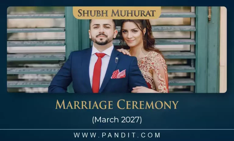 Shubh Muhurat For Marriage Ceremony March 2027