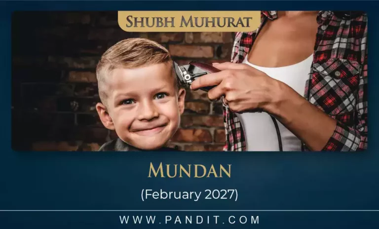 Shubh Muhurat For Mundan February 2027