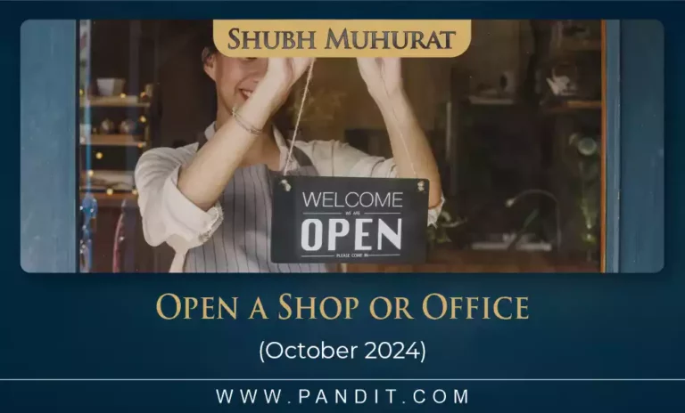 Shubh Muhurat For Open A Shop Or Office October 2024