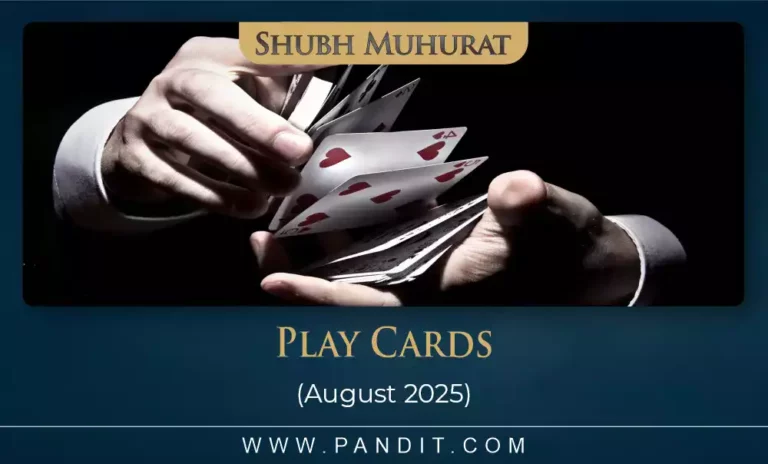 shubh muhurat for play cards august 2025 6