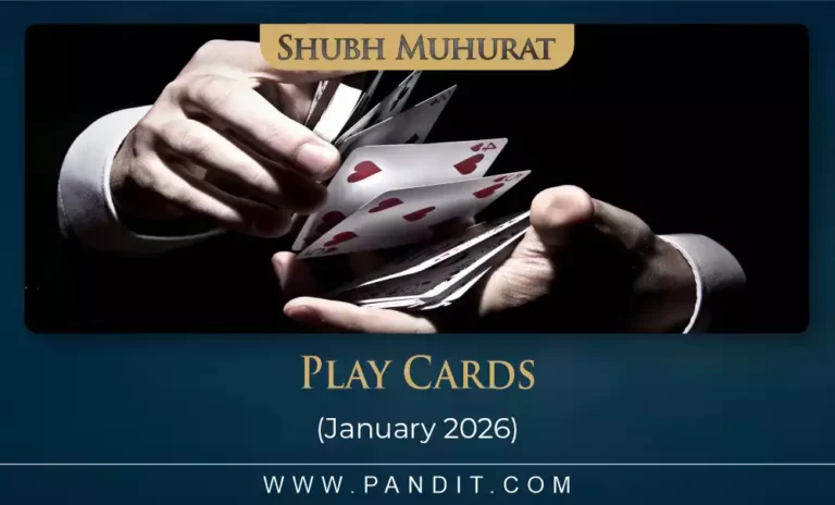 shubh muhurat for play cards january 2026 6