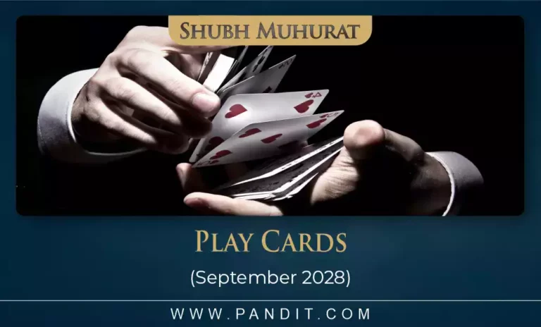 shubh muhurat for play cards september 2028 6