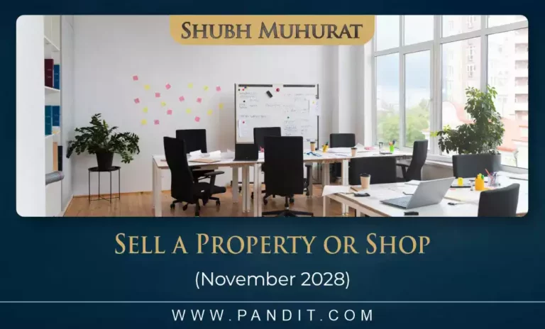 Shubh Muhurat For Sell A Property Or Shop November 2028