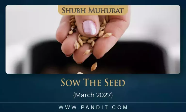 Shubh Muhurat For Sow The seed June 2027