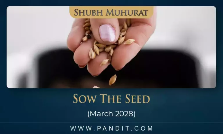 Shubh Muhurat For Sow The seed June 2028
