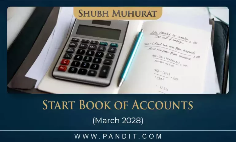 Shubh Muhurat For Start Book Of Accounts March 2028