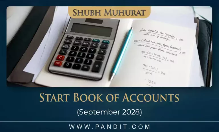 Shubh Muhurat For Start Book Of Accounts September 2028