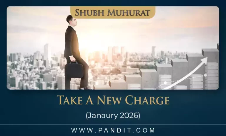 Shubh Muhurat For Take A New Charge January 2026