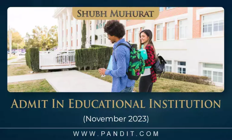Shubh Muhurat To Admit In Educational Institution November 2023