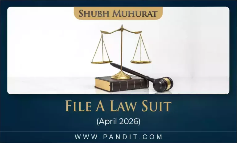 Shubh Muhurat To File A Law Suit April 2026