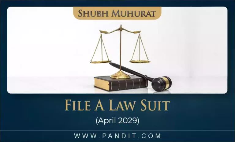 Shubh Muhurat To File A Law Suit April 2029