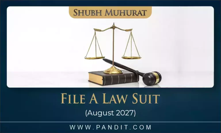 Shubh Muhurat To File A Law Suit August 2027