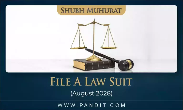 Shubh Muhurat To File A Law Suit August 2028