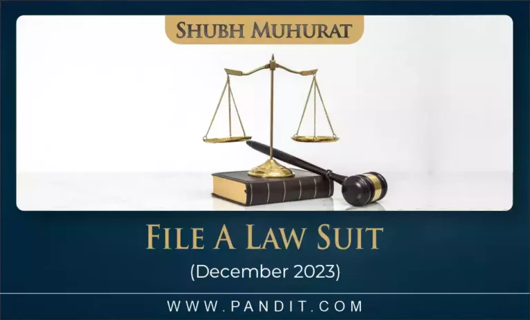 Shubh Muhurat To File A Law Suit August 2023