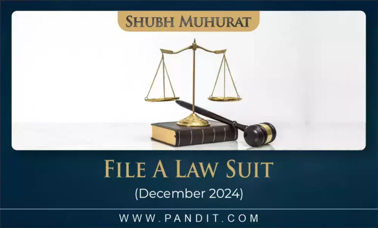 Shubh Muhurat To File A Law Suit August 2024