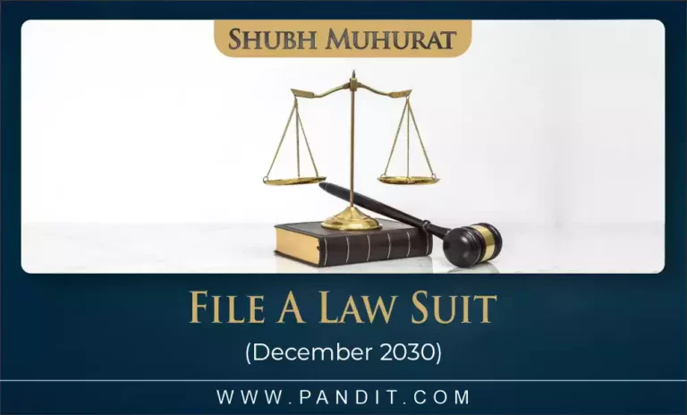 Shubh Muhurat To File A Law Suit December 2030