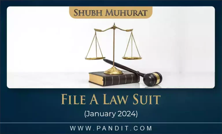 Shubh Muhurat To File A Law Suit February 2024
