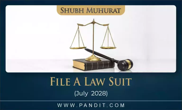 Shubh Muhurat To File A Law Suit July 2028