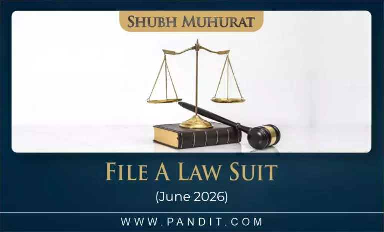 Shubh Muhurat To File A Law Suit June 2026