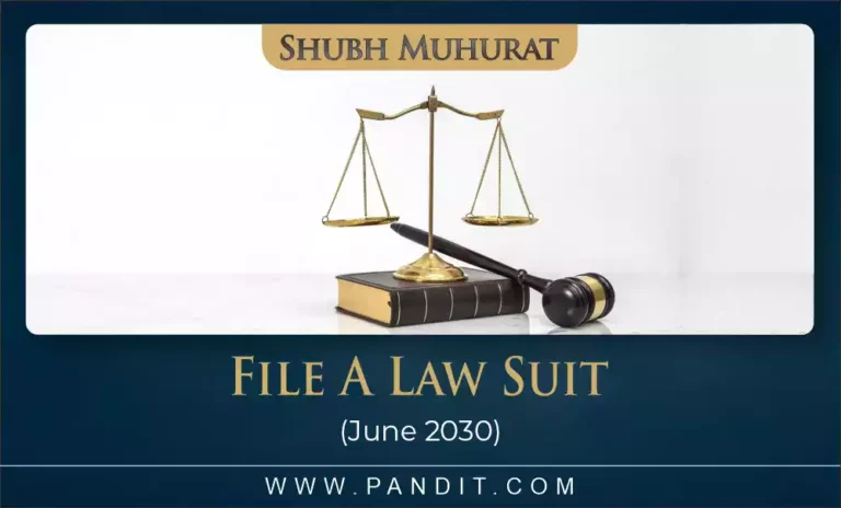 Shubh Muhurat To File A Law Suit June 2030