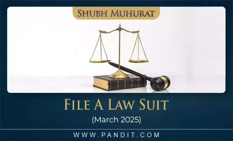 Shubh Muhurat To File A Law Suit March 2025