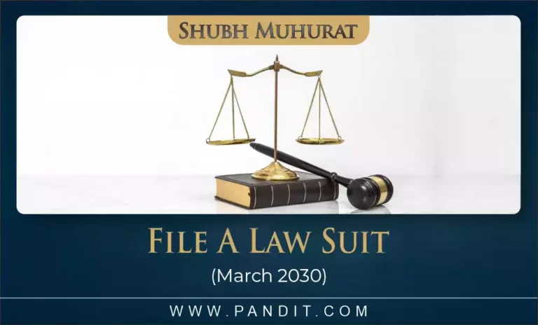 Shubh Muhurat To File A Law Suit March 2030