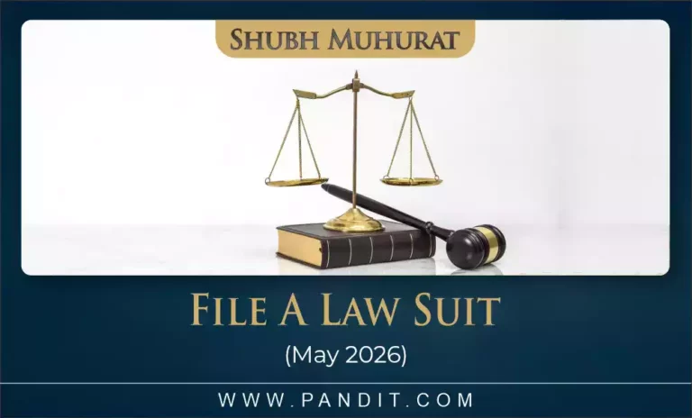 Shubh Muhurat To File A Law Suit May 2026