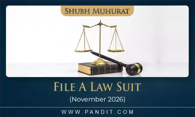 Shubh Muhurat To File A Law Suit November 2026