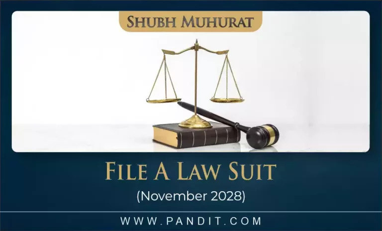 Shubh Muhurat To File A Law Suit November 2028