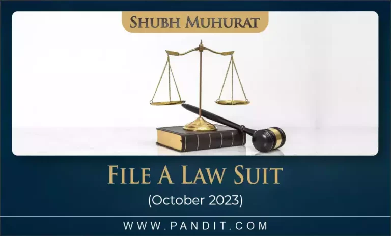 Shubh Muhurat To File A Law Suit October 2023