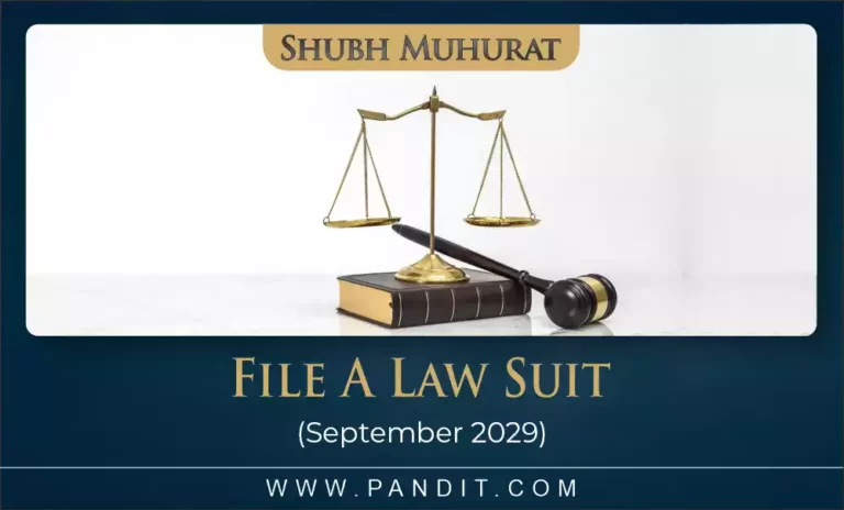 Shubh Muhurat To File A Law Suit September 2029