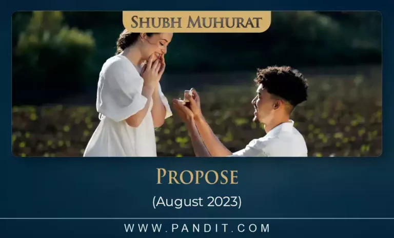 Shubh Muhurat To Propose Girlfriend and Boyfriend August 2023