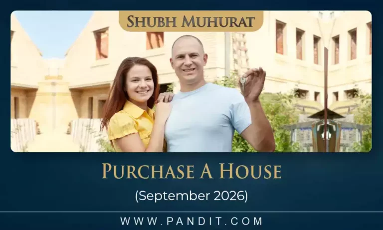 Shubh Muhurat To Purchase A House September 2026